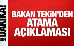 Bakan Tekin’den atama açıklaması