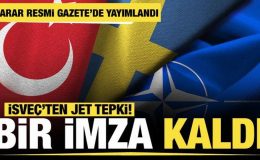 TBMM’nin İsveç kararı Resmi Gazete’de!