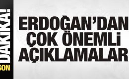 Cumhurbaşkanı Erdoğan’dan önemli açıklamalar