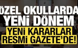 Son dakika: Özel okullarda yeni dönem! Değişiklikler yapıldı…