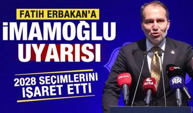 Fatih Erbakan’a Ekrem İmamoğlu uyarısı! 2028 seçimlerini işaret etti