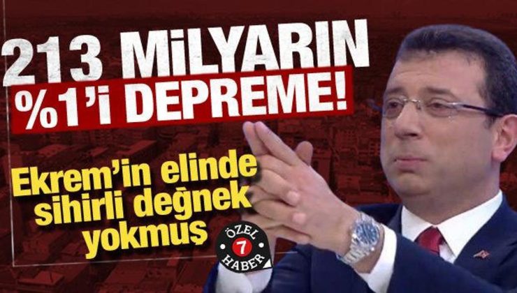Yüzde 5’lik deprem bütçesini yüzde 1’e indirdi! “Ekrem’in elinde sihirli değnek yok”