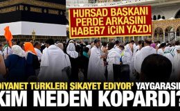 Diyanet Türk hacıları şikayet ediyor iddiasını kim, neden yaydı? HURSAD Başkanı açıkladı