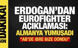 Erdoğan’dan Eurofighter açıklaması: Almanya yumuşadı