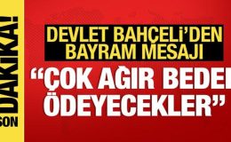 MHP lideri Devlet Bahçeli’den bayram mesajı