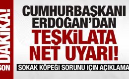 Erdoğan’dan teşkilata net uyarı! Sokak köpeği sorunu için açıklama
