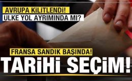 Fransa sandık başında! Tarihi seçim! Ülke yol ayrımında mı?