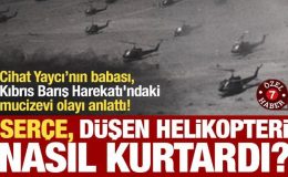 Kıbrıs Harekatı’ndaki olayın şahidi anlattı! Serçe, düşen helikopteri nasıl kurtardı?