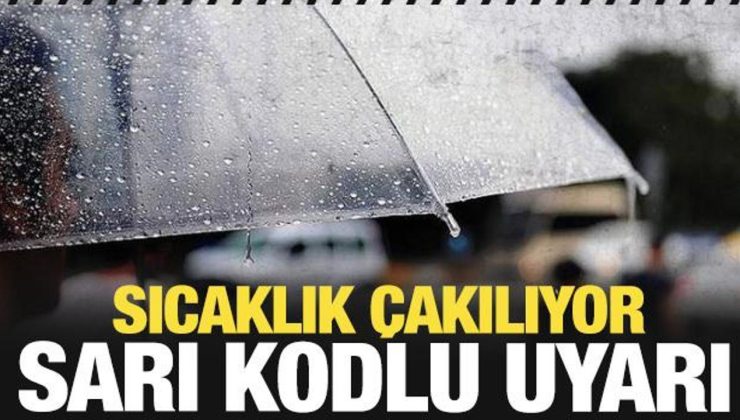 Sıcaklık çakılıyor! Sarı kodlu uyarı…Şiddetli geliyor