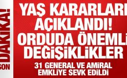 Son Dakika: YAŞ kararları açıklandı: Orduda önemli değişiklikler!